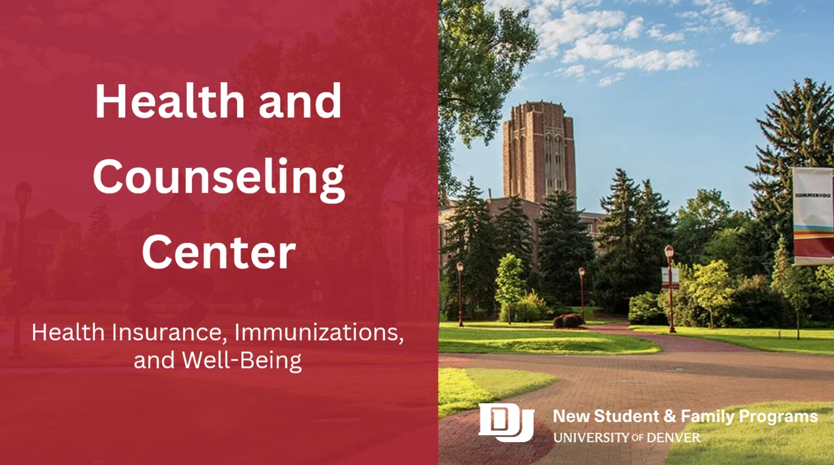 The image promotes the University of Denver's Health and Counseling Center, highlighting services like health insurance, immunizations, and well-being.